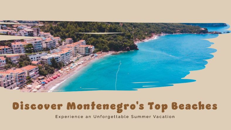 Discover Montenegro Beaches: Your Ultimate Car Hire Guide